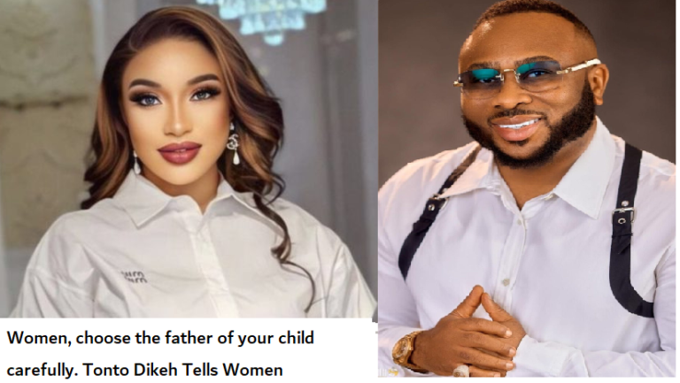 Tonto Dike to Women: Choose the father of Your child carefully.