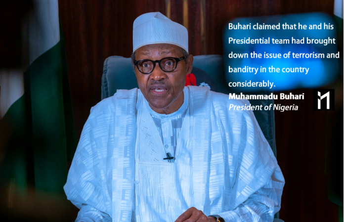 Buhari claimed that he and his Presidential team had brought the issue of terrorism and banditry in the country considerably.