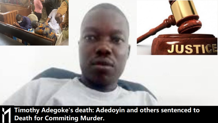 Dr. Ramon Adedoyin has been sentenced to death by hanging for killing a student of Obafemi Awolowo University, Timothy Adegoke.