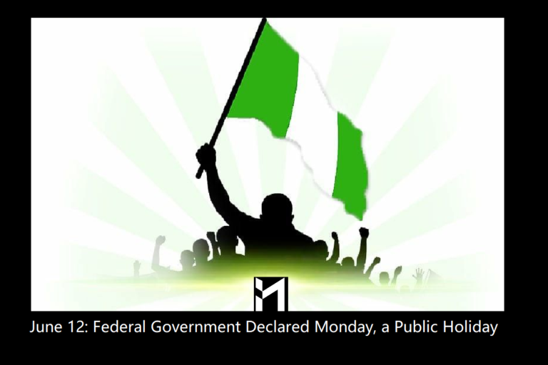 June 12 has been declared as a public holiday by the Federal government to commemorate Nigerian Democracy Day.